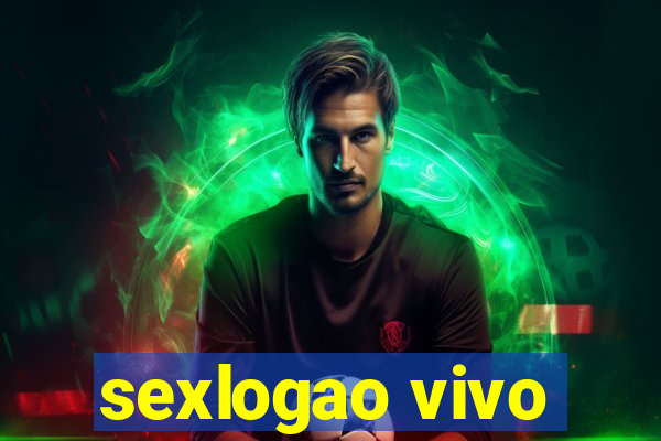 sexlogao vivo